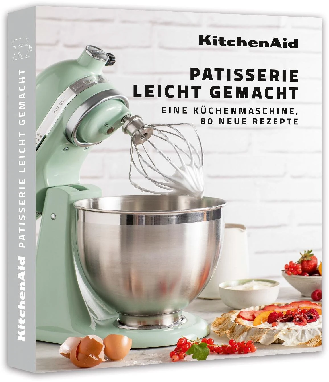 KitchenAid Kochbuch - Patisserie Leicht Gemacht